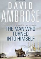 The Man Who Turned Into Himself