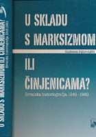 U skladu s marksizmom ili činjenicama?
