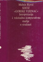Kroz Gorski vijenac : Interpretacija i tekstualno-komparativna studija o strukturi