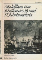 Modellbau von Schiffen des 16. und 17. Jahrhunderts