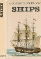 Ships : A Concise Guide In Colour