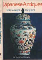 Japanese Antiques with a Guide to Shops