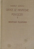 Crtice iz hrvatske povijesti I. Hrvatska Podravina