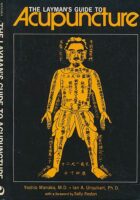 The Layman's Guide to Acupuncture