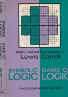 Mathematical Recreations of Lewis Carroll: Symbolic Logic and the Game of Logic