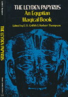 The Leyden Papyrus: An Egyptian Magical Book