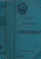 Histoire de la Litterature Francaise des Origines a nos jours