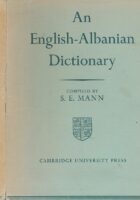 An English-Albanian Dictionary - Fjalor Anglisht-Shqip