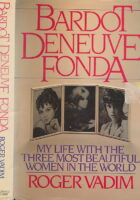 Bardot, Deneuve, Fonda
