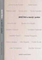 Bioetika u teoriji i praksi
