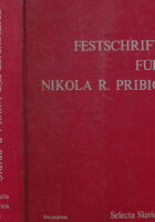 Festschrift fu¨r Nikola R. Pribic´ (Selecta slavica)