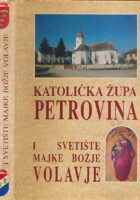 Katolička župa Petrovina i svetište Majke Božje Volavje