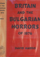 Britain and the Bulgarian horrors of 1876.