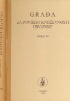 Građa za povijest književnosti hrvatske, knjiga 34: Matošiana I. Matoševa pisma i pisma Matošu