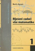 Riješeni zadaci više matematike, uz repetitorij prvi dio