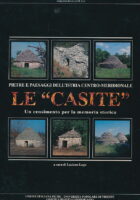 Pietre e paesaggi della Istria centro-meridionale Le Casite. Un censimento per la memoria storica