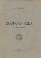 Il Duomo di Pola : (cenni storici) / B. Schiavuzzi.