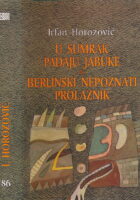 U sumrak padaju jabuke ; Berlinski nepoznati prolaznik