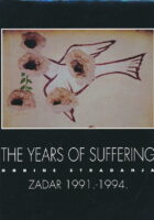 Godine stradanja, Zadar 1991.-1994.-The Years of Suffering