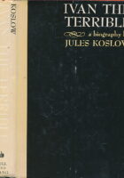 Ivan the Terrible a biography by Jules Koslow
