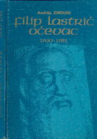 Filip Lastrić – Oćevac 1700-1783.