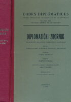 Codex diplomaticus Regni Croatiae, Dalmatiae et Slavoniae / Diplomatički zbornik Kraljevine Hrvatske, Dalmacije i Slavonije. Svezak XVII