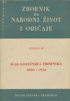 Zbornik za narodni život i običaje Južnih Slavena, knjiga 40/1962