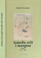 Između srži i margine. Prikazi 1974. - 2005.