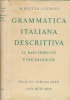 Grammatica italiana descrittiva su basi storiche e psicologiche