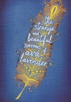 The Strange and Beautiful Sorrows of Ava Lavender