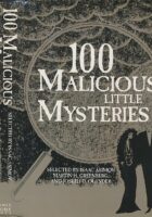 100 Malicious Little Mysteries