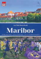 Maribor, TOP 100  ATTRACTION was published in Slovenian/English and German language version