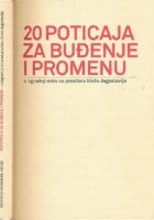 20 poticaja za buđenje i promenu : o izgradnji mira na prostoru bivše Jugoslavije