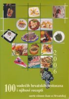 100 vodećih hrvatskih restorana i njihovi recepti 2006