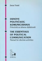 Osnove političkog komuniciranja : priručnik za izborne djelatnosti