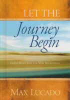Let the Journey Begin: God's Roadmap for New Beginnings