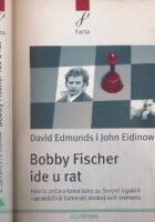 Bobby Fischer ide u rat : istinita priča o tome kako su Sovjeti izgubili najneobičniji šahovski dvoboj svih vremena