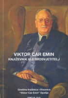 Viktor Car Emin : književnik i(li) prosvjetitelj