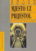 Mjesto uz prijestol : dvije drame