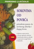 Prirodno liječenje sokovima od povrća : prirodnim putem do savršenog zdravlja i dugog života