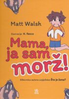 Mama, ja sam morž!