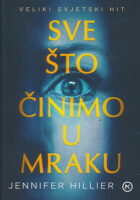Sve što činimo u mraku
