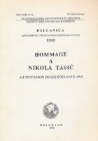 Hommage a Nikola Tasić (Balcanica XXIII)