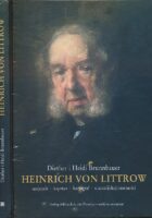 Heinrich von Littrow - umjetnik, kapetan i kartograf u austrijskoj mornarici