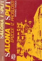 Salona i Split : epizode iz prošlosti