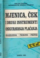 Mjenica, ček i drugi instrumenti osiguravanja plaćanja