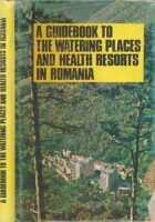 A Guidebook to the Watering Places and Health Resorts in Romania