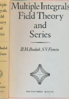 Multiple Integrals, Field Theory and Series
