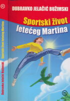 Sportski život letećeg Martina