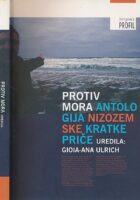 Protiv mora: antologija nizozemske kratke priče